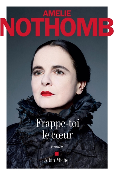 Nothomb - Frappe-toi le coeur