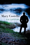Mary Costello - La capture